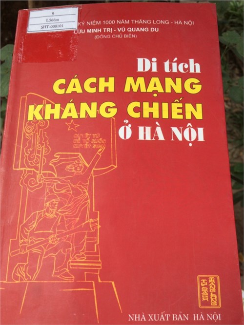 Giới thiệu sách tháng 10-2022 - Cuốn sách “Di tích cách mạng kháng chiến ở Hà Nội” của tác giả Lưu Minh Trị.